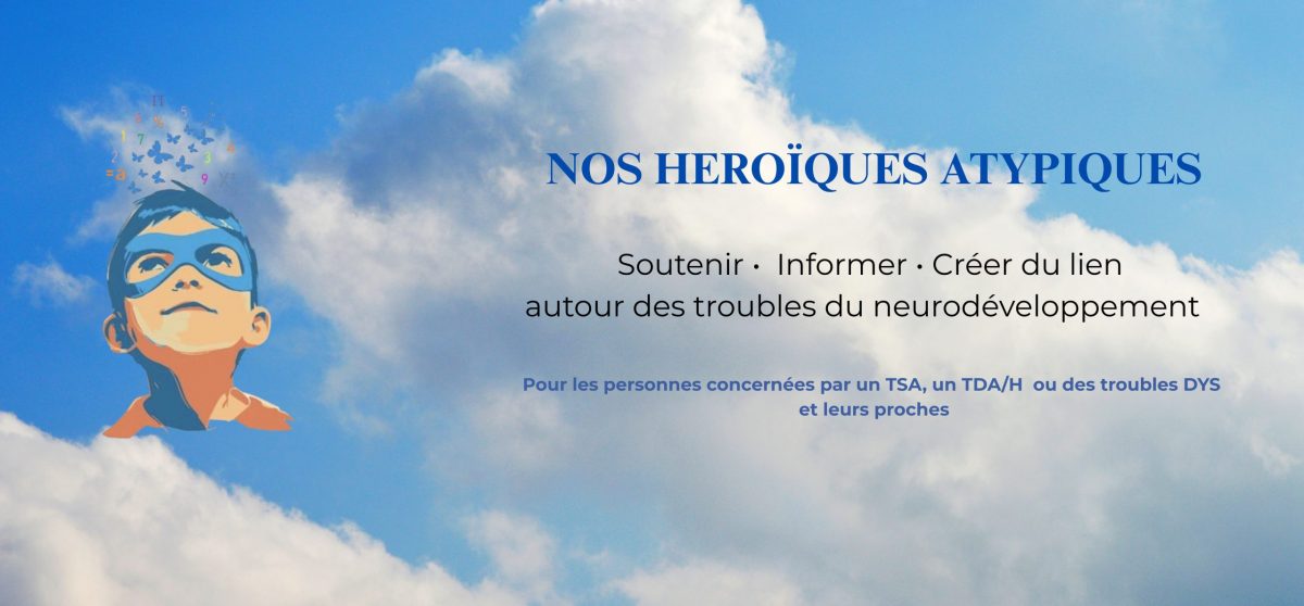Association Nos Héroïques Atypiques – SAINT MANDE